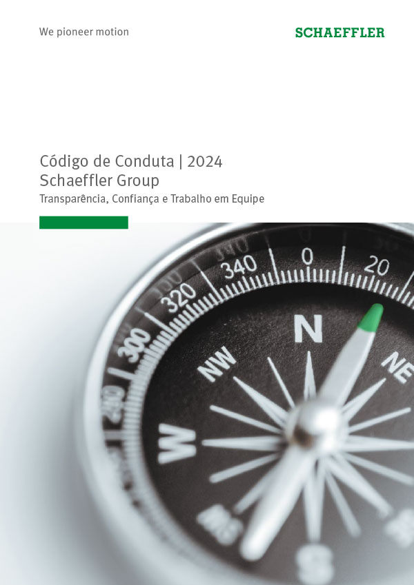 Código de Conduta | 2024 Schaeffler Group Código de Conduta | 2024 Schaeffler Group